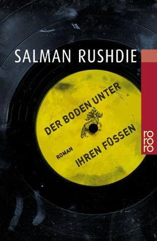 Salman Rushdie: Der Boden unter ihren Füßen. (German language, 2000)