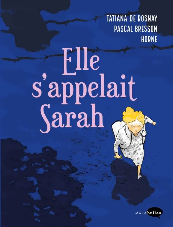 Tatiana de Rosnay: Elle s'appelait Sarah (French language, 2018, Marabout)