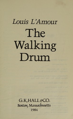 Louis L'Amour: The walking drum (1984, G.K. Hall)