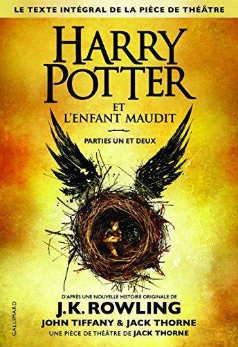 Jack Thorne, John Tiffany, J. K. Rowling: Harry Potter et l'Enfant Maudit (French language, 2016, Gallimard Jeunesse)