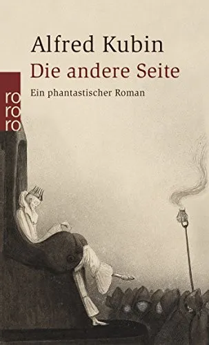 Alfred Kubin: Die andere Seite (German language, 2010, Rowohlt Verlag)