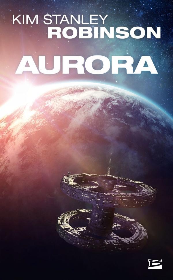 Kim Stanley Robinson: Aurora (French language, 2021, Bragelonne)