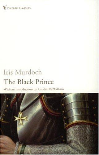 Iris Murdoch: The Black Prince (Vintage Classics) (Paperback, 2006, Vintage Classics)