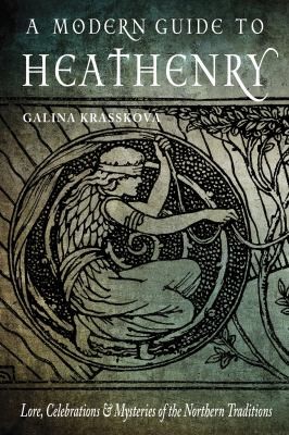 Galina Krasskova, Edward Butler: Modern Guide to Heathenry (2019, Red Wheel/Weiser)