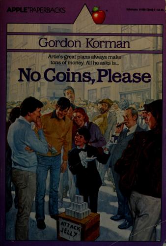 Gordon Korman: No Coins Please (Paperback, Scholastic)