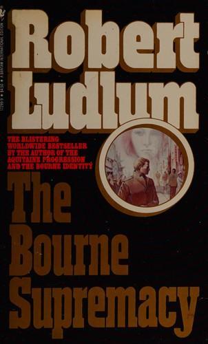 Robert Ludlum: The Bourne supremacy (1986)