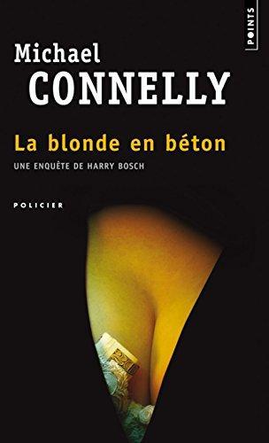 Michael Connelly: La blonde en béton (French language, 1997, Éditions du Seuil)