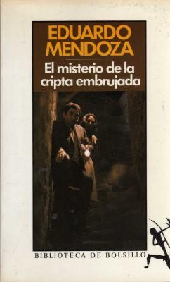 Eduardo Mendoza: El misterio de la cripta embrujada (Paperback, Spanish language, 1983, Seix Barral)