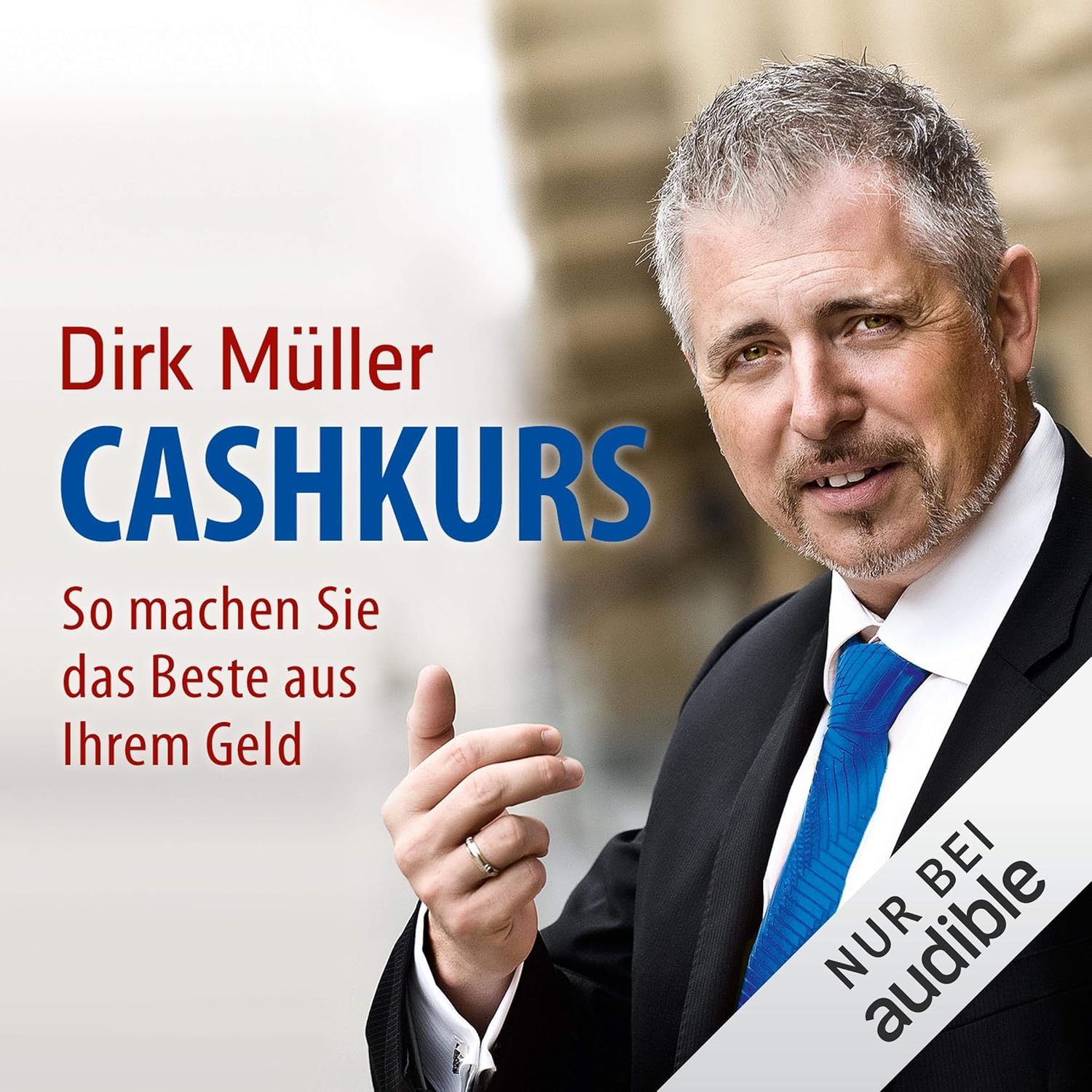 Dirk Müller: Cashkurs: So machen Sie das Beste aus Ihrem Geld (AudiobookFormat, Deutsch language, 2011, Audible Studios)