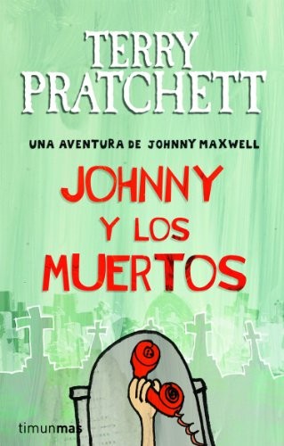 Terry Pratchett, Albert Vitó i Godina: Johnny y los muertos (Paperback, Minotauro, MINOTAURO)