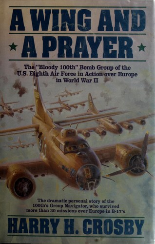Harry H. Crosby: A wing and a prayer (1993, HarperCollins Publishers)