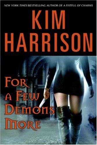 Kim Harrison: For a Few Demons More (Rachel Morgan, Book 5) (Hardcover, Eos)