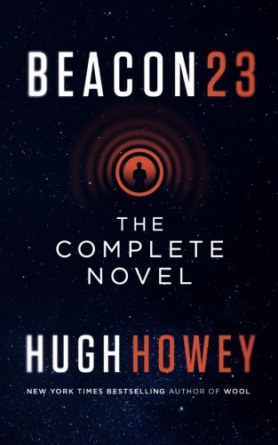 Hugh Howey (duplicate): Beacon 23 (Paperback, CreateSpace Independent Publishing Platform)