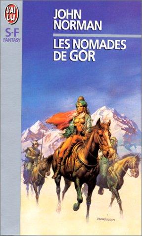 John Norman: Les Nomades de Gor (Paperback, French language, 1999, J'ai lu)