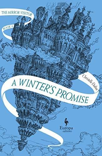 Hildegarde Serle, Christelle Dabos: A Winter’s Promise (2020)