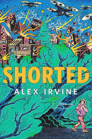 Alex Irvine: Shorted (2025, Tor Books)