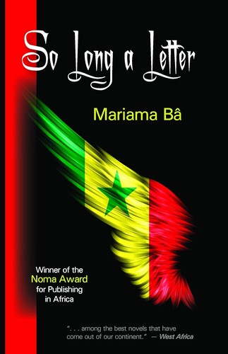 Mariama Bâ: So long a letter (1989, Heinemann)