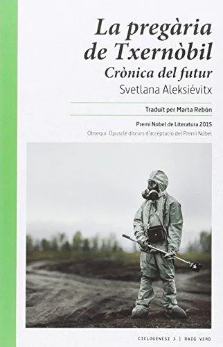 Svetlana Aleksiévitch: Pregària de Txernòbil (Catalan language, 2016, Raig verd editoral)