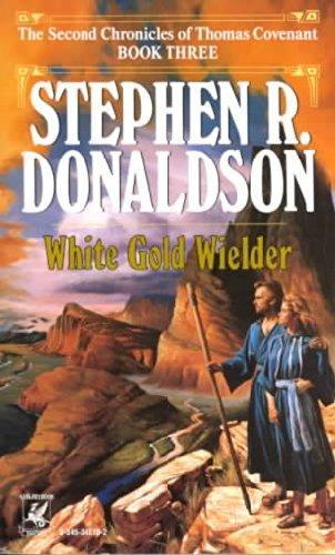 Stephen R. Donaldson: White Gold Wielder (1984)