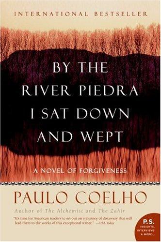 Paulo Coelho: By the River Piedra I Sat Down and Wept (Harper Perennial)