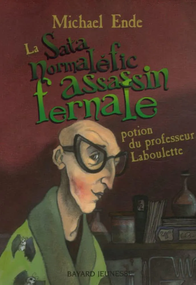 Michael Ende: La satanormaléficassassinfernale potion du professeur Laboulette (French language, 2006, Bayard Presse)