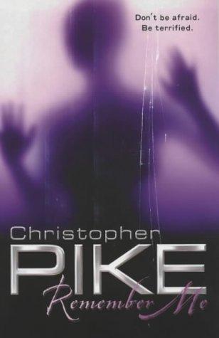 Christopher Pike: Remember Me (Paperback, Hodder Children's Books)