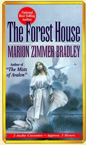 Marion Zimmer Bradley: The Forest House (AudiobookFormat, Media Books Audio Publishing)