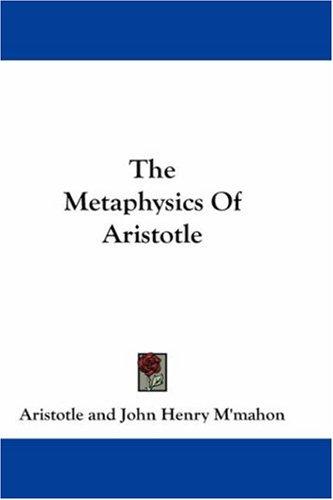 Αριστοτέλης: The Metaphysics Of Aristotle (Hardcover, Kessinger Publishing, LLC)