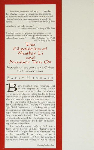 Barry Hughart: The Chronicles of Master Li and Number Ten Ox ( Bridge of Birds, The Story of the Stone & Eight Skilled Gentlemen) (Hardcover, 1998, The Stars Our Destination)