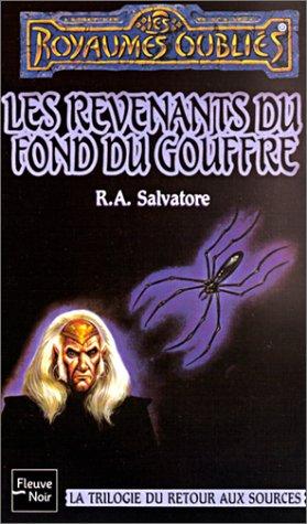 R. A. Salvatore: Les revenants du fond du gouffre (Paperback, French language, Fleuve noir)