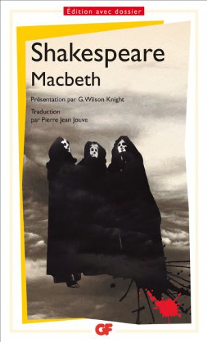 William Shakespeare, G. Wilson Knight, Liliane Campos, Pierre Jean Jouve: Macbeth (Paperback, French language, 2010, FLAMMARION)