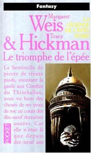 Margaret Weis, Tracy Hickman: Le triomphe de l'épée (Paperback, French language, Pocket)