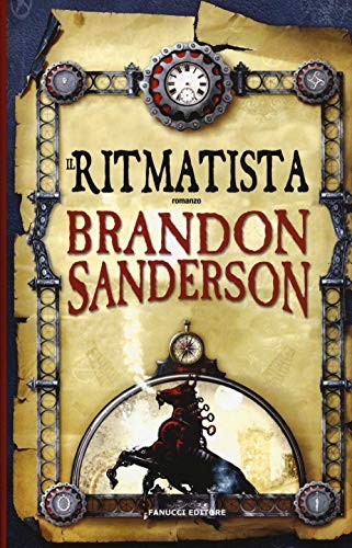 Brandon Sanderson, G. Giorgi: Il Ritmatista. Il Ritmatista (Hardcover, Fanucci)