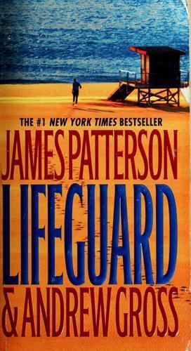 James Patterson, Andrew Gross: Lifeguard (2005)