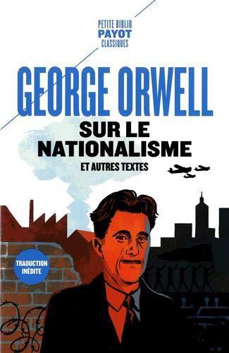 George Orwell: Sur le nationalisme (French language, 2021, Payot & Rivages)