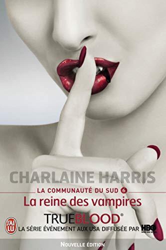 Charlaine Harris: La reine des vampires (French language, 2009)