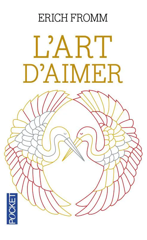 Erich Fromm: L'art d'aimer (French language, 2016, Presses Pocket)