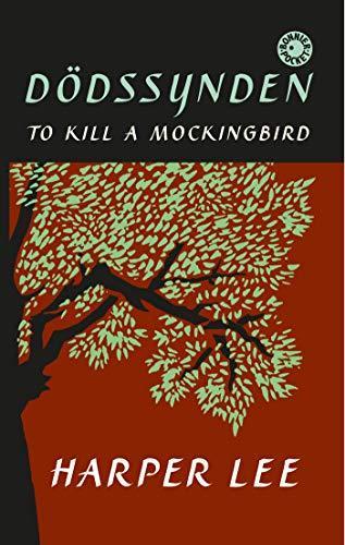 Harper Lee, Harper Lee: Dödssynden : (to kill a mockingbird) (Swedish language, 2015)