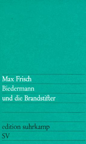 Frisch - undifferentiated: Biedermann und die Brandstifter (Paperback, German language, Suhrkamp Verlag)