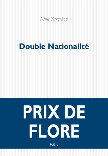 Nina Yargekov: Double nationalité (EBook, français language, 2016, P.O.L.)