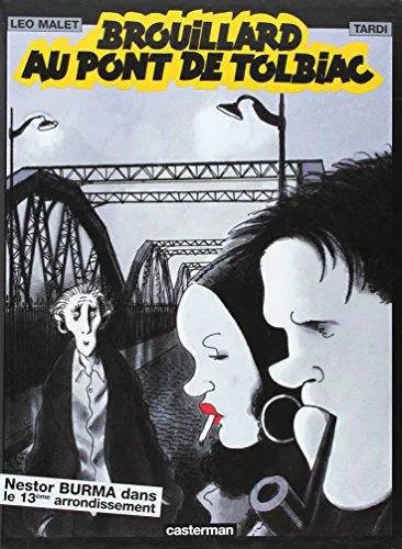 Jacques Tardi, Léo Malet: Brouillard au pont de Tolbiac (French language, 1997, Casterman)