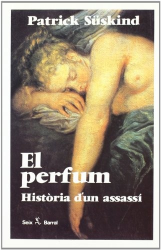 Patrick Süskind: El perfum (Paperback, Catalan language, 1997, Seix Barral)