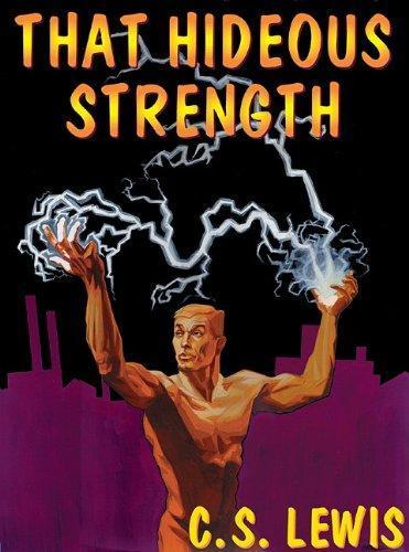 C. S. Lewis: That Hideous Strength: Library Edition