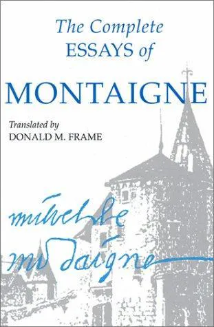 Michel de Montaigne: The Complete Essays of Montaigne (1958, Stanford University Press)