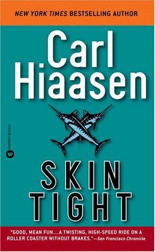 Carl Hiaasen: Skin Tight (Grand Central Publishing)