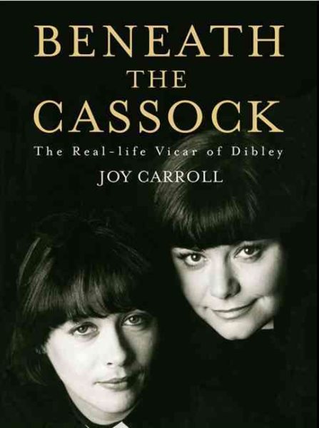 Joy Carroll, Dawn French: Beneath the Cassock (Hardcover, 2002, HarperCollinsEntertainment)