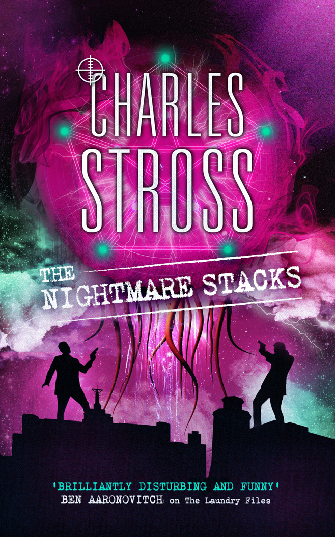 Charles Stross: Nightmare Stacks (2016, Little, Brown Book Group Limited)
