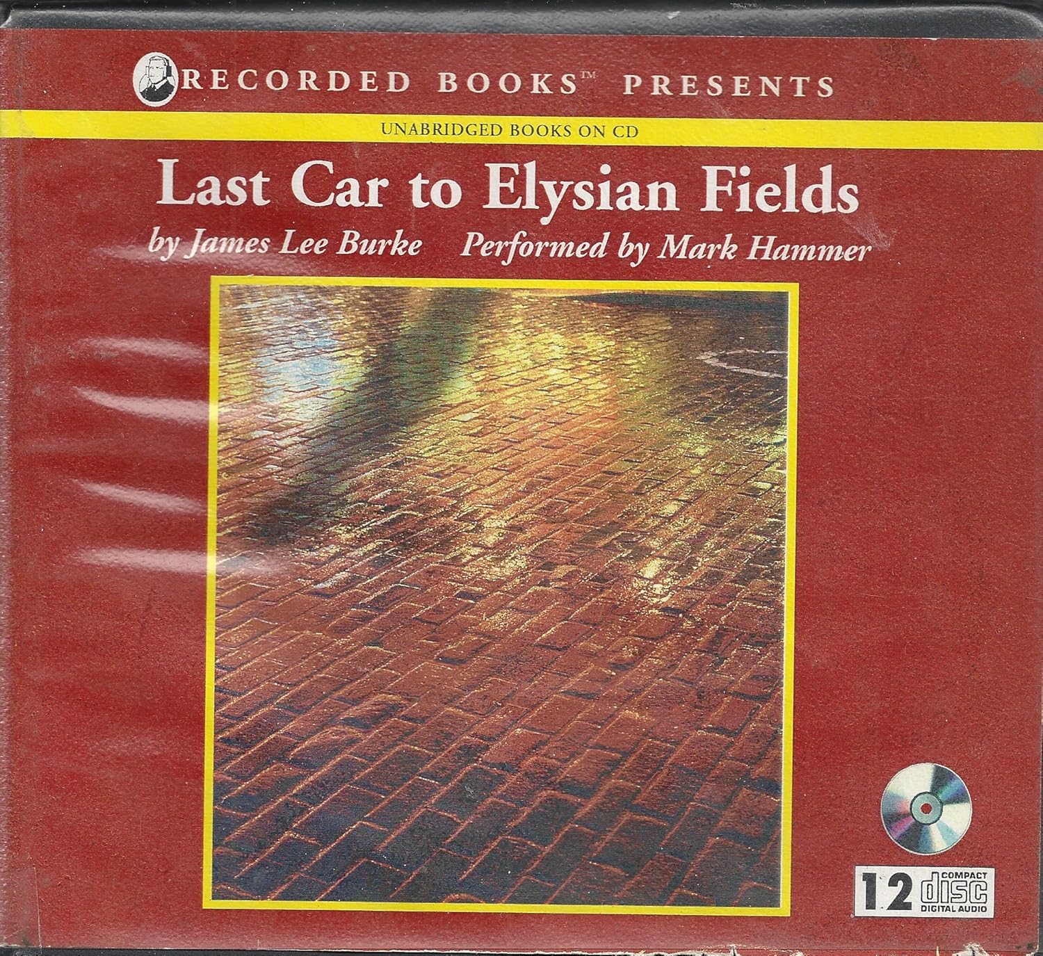 Mark Hammer, James Lee Burke: Last Car to Elysian Fields (AudiobookFormat, 2003, Recorded Books)