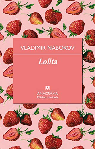 Vladimir Nabokov: Lolita (Hardcover, 2016, Ingramcontent, Editorial Anagrama S.A.)