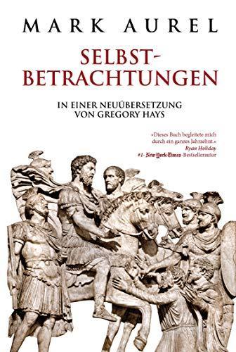 Marcus Aurelius: Selbstbetrachtungen (German language, 2020, FinanzBuch Verlag)
